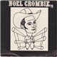 Noel Crombie - My Voice Keeps Changing On Me