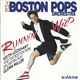 The Boston Pops Orchestra - Runnin' Wild